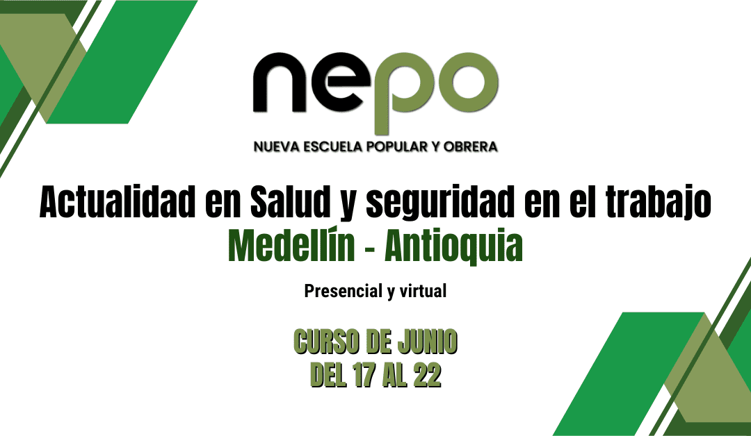 CURSO: Actualidad en Salud y seguridad en el trabajo – Medellín, del 17 al 22 de Junio del 2024